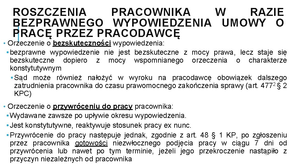 ROSZCZENIA PRACOWNIKA W RAZIE BEZPRAWNEGO WYPOWIEDZENIA UMOWY O PRACĘ PRZEZ PRACODAWCĘ • Orzeczenie o