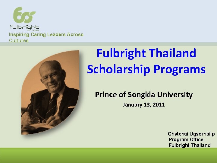 Inspiring Caring Leaders Across Cultures Fulbright Thailand Scholarship Programs Prince of Songkla University January
