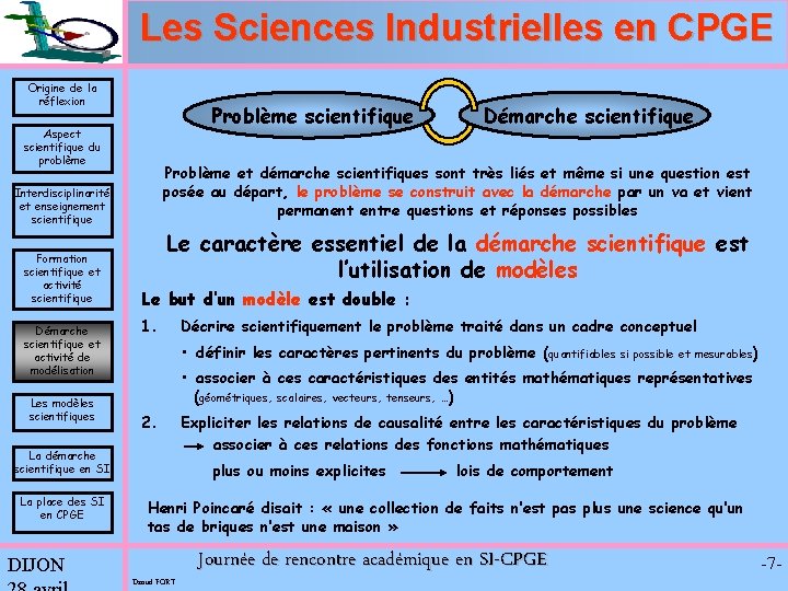 Les Sciences Industrielles en CPGE Origine de la réflexion Problème scientifique Aspect scientifique du