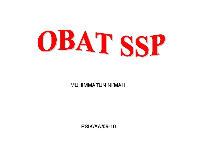 MUHIMMATUN NI’MAH PSIK/AA/09 -10 