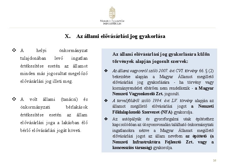 X. Az állami elővásárlási jog gyakorlása v A helyi tulajdonában önkormányzat levő ingatlan értékesítése