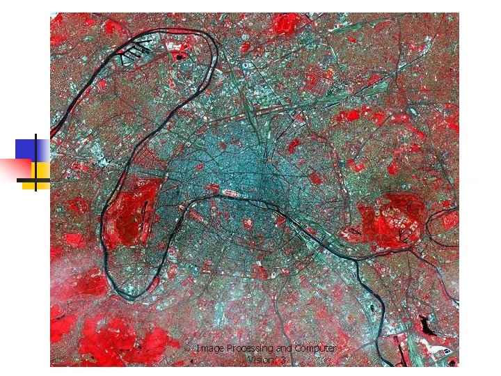 Image Processing and Computer Vision: 3 Image Processing and Computer Vision: 3