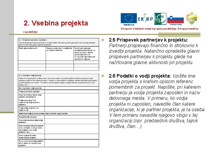 2. Vsebina projekta Evropski kmetijski sklad za razvoj podeželja: Evropa investira v podeželje n