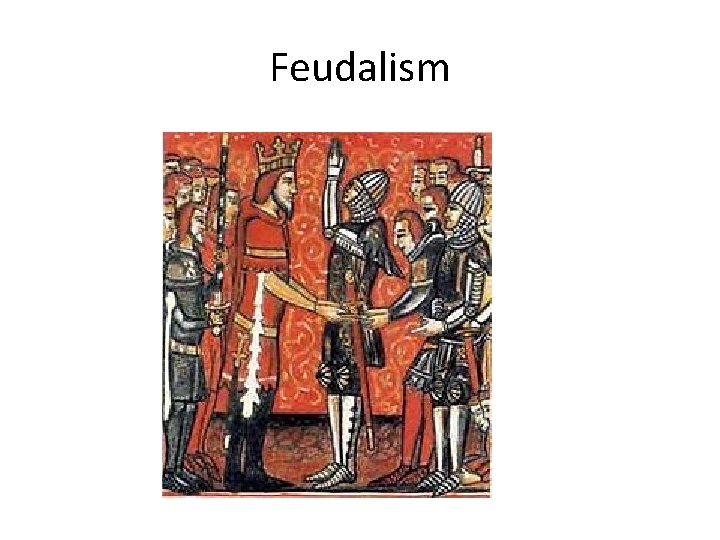 Feudalism 