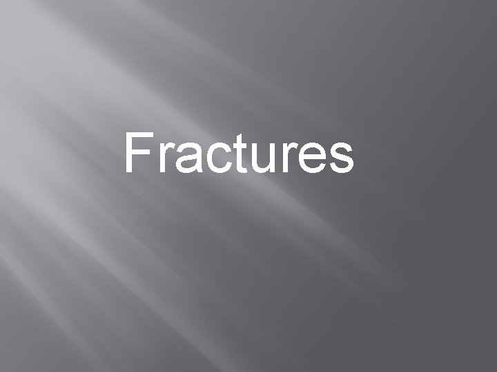  Fractures 