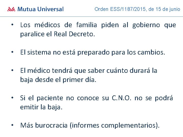 Orden ESS/1187/2015, de 15 de junio • Los médicos de familia piden al gobierno