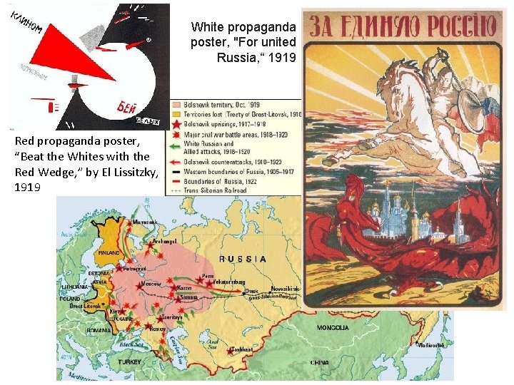 White propaganda poster, "For united Russia, “ 1919 Red propaganda poster, “Beat the Whites