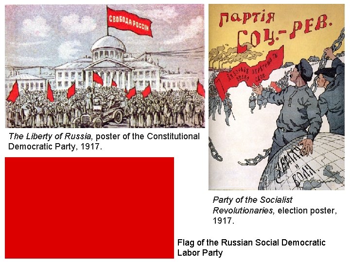 The Liberty of Russia, poster of the Constitutional Democratic Party, 1917. Party of the