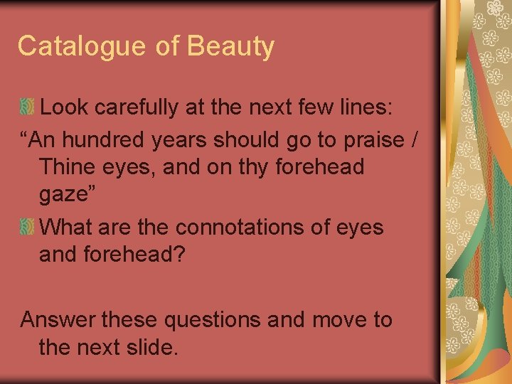 Catalogue of Beauty Look carefully at the next few lines: “An hundred years should