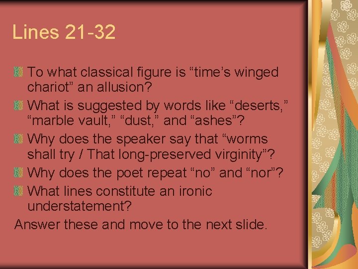 Lines 21 -32 To what classical figure is “time’s winged chariot” an allusion? What