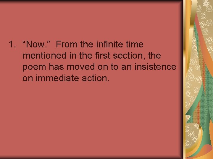  1. “Now. ” From the infinite time mentioned in the first section, the