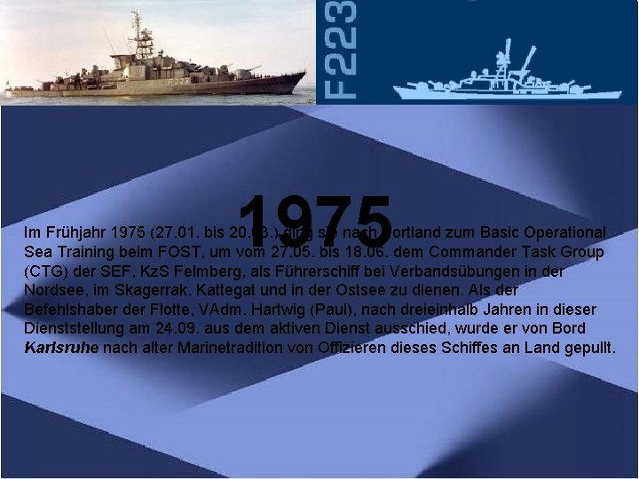 1975 Im Frühjahr 1975 (27. 01. bis 20. 03. ) ging sie nach Portland