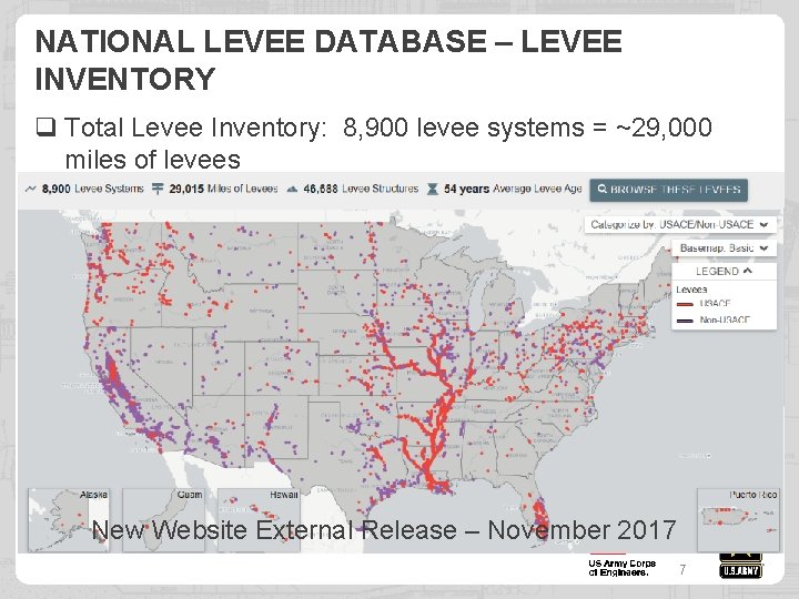 NATIONAL LEVEE DATABASE – LEVEE INVENTORY q Total Levee Inventory: 8, 900 levee systems