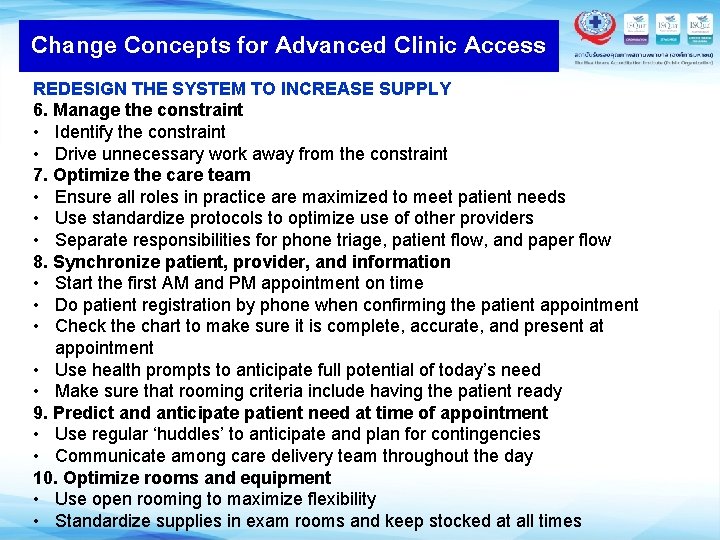 Change Concepts for Advanced Clinic Access REDESIGN THE SYSTEM TO INCREASE SUPPLY 6. Manage