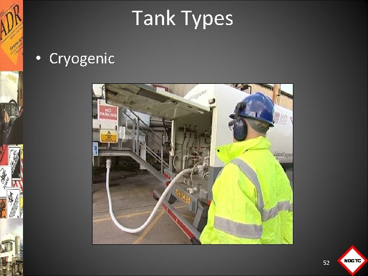 Tank Types • Cryogenic 52 