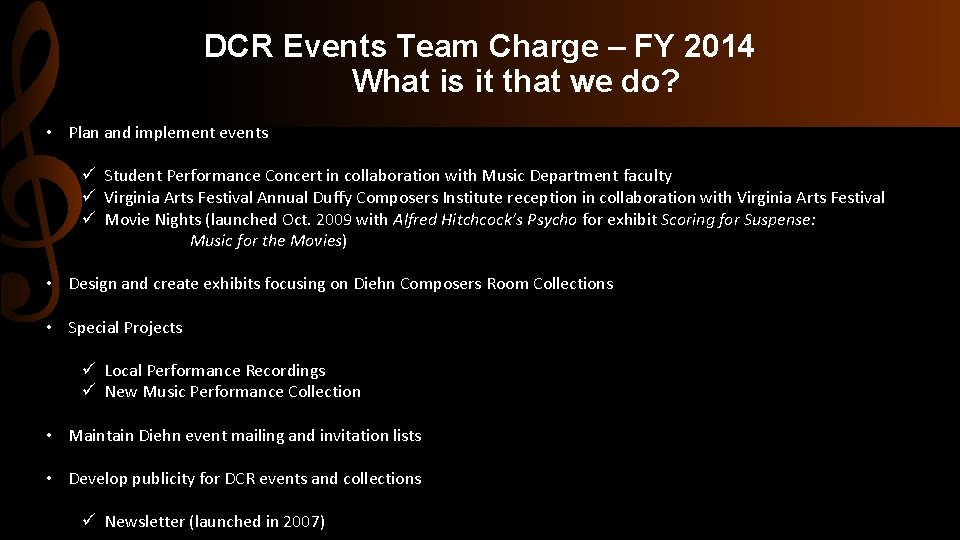 DCR Events Team Charge – FY 2014 What is it that we do? •
