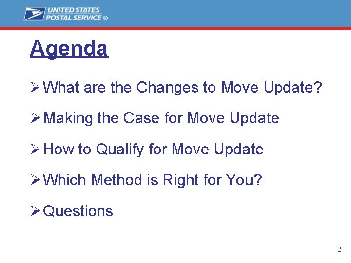 Agenda Ø What are the Changes to Move Update? Ø Making the Case for