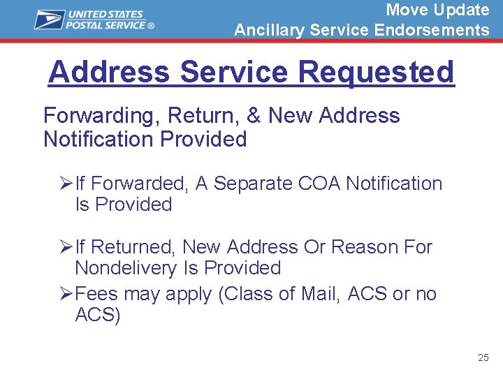 Move Update Ancillary Service Endorsements Address Service Requested Forwarding, Return, & New Address Notification