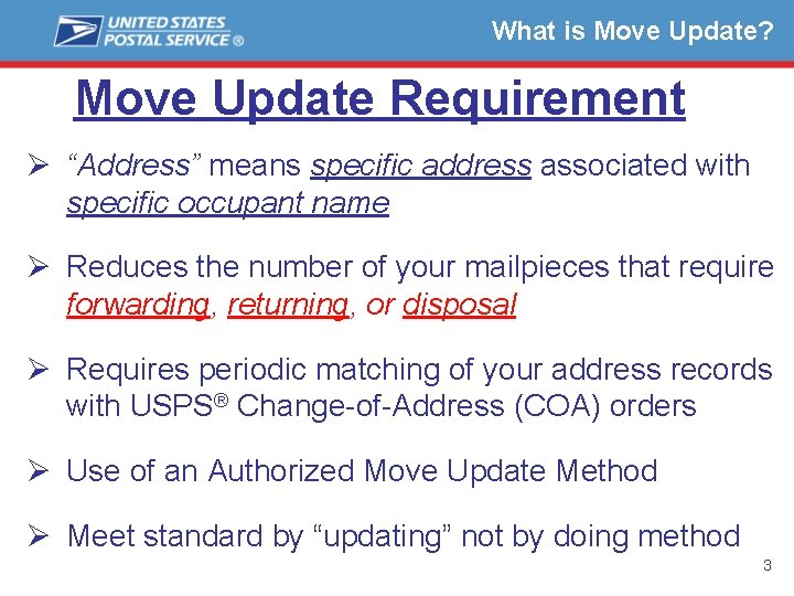 What is Move Update? Move Update Requirement Ø “Address” means specific address associated with