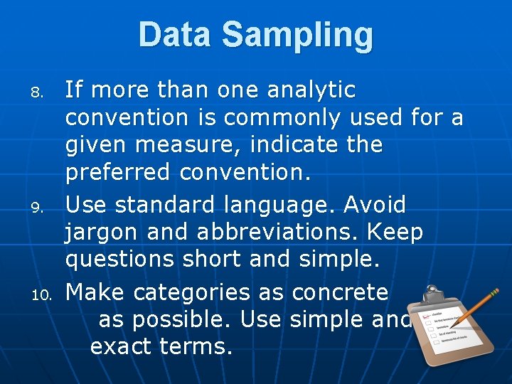 Data Sampling 8. 9. 10. If more than one analytic convention is commonly used