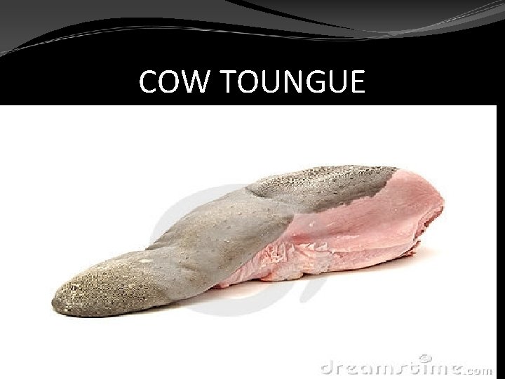 COW TOUNGUE 