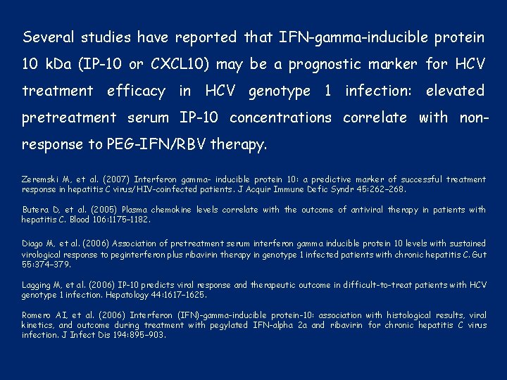 Several studies have reported that IFN-gamma-inducible protein 10 k. Da (IP-10 or CXCL 10)