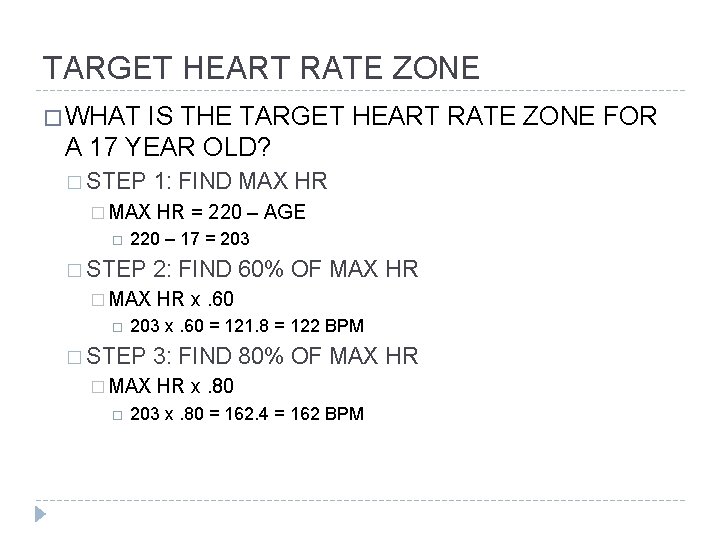 TARGET HEART RATE ZONE � WHAT IS THE TARGET HEART RATE ZONE FOR A