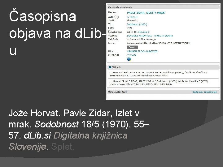 Časopisna objava na d. Libu Jože Horvat. Pavle Zidar, Izlet v mrak. Sodobnost 18/5