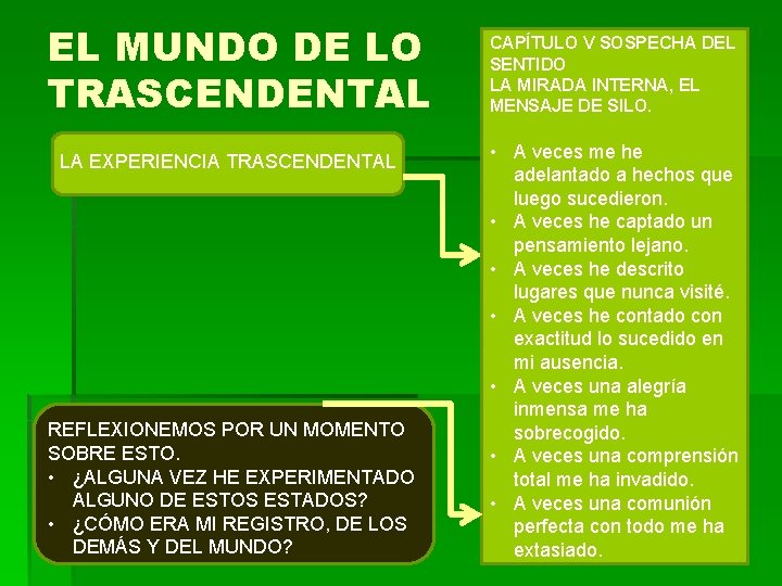 EL MUNDO DE LO TRASCENDENTAL LA EXPERIENCIA TRASCENDENTAL REFLEXIONEMOS POR UN MOMENTO SOBRE ESTO. EL MUNDO DE LO TRASCENDENTAL LA EXPERIENCIA TRASCENDENTAL REFLEXIONEMOS POR UN MOMENTO SOBRE ESTO.