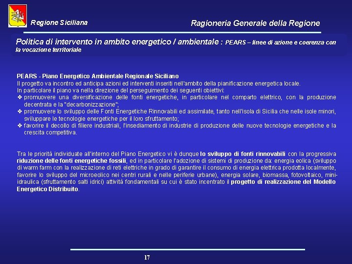 Regione Siciliana Ragioneria Generale della Regione Politica di intervento in ambito energetico / ambientale