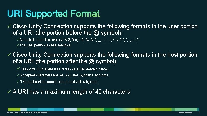 ü Cisco Unity Connection supports the following formats in the user portion of a ü Cisco Unity Connection supports the following formats in the user portion of a