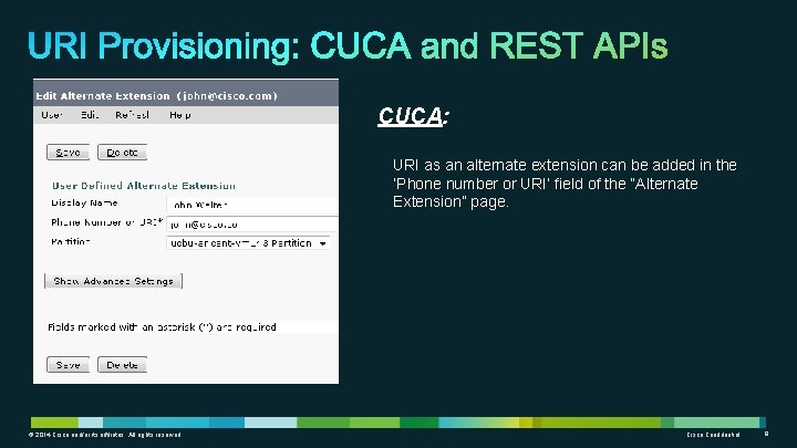CUCA: URI as an alternate extension can be added in the ‘Phone number CUCA: URI as an alternate extension can be added in the ‘Phone number