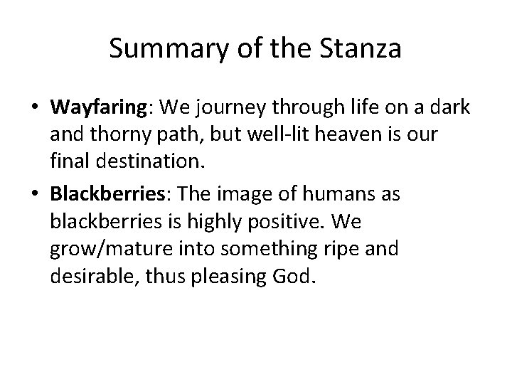 Summary of the Stanza • Wayfaring: We journey through life on a dark and Summary of the Stanza • Wayfaring: We journey through life on a dark and
