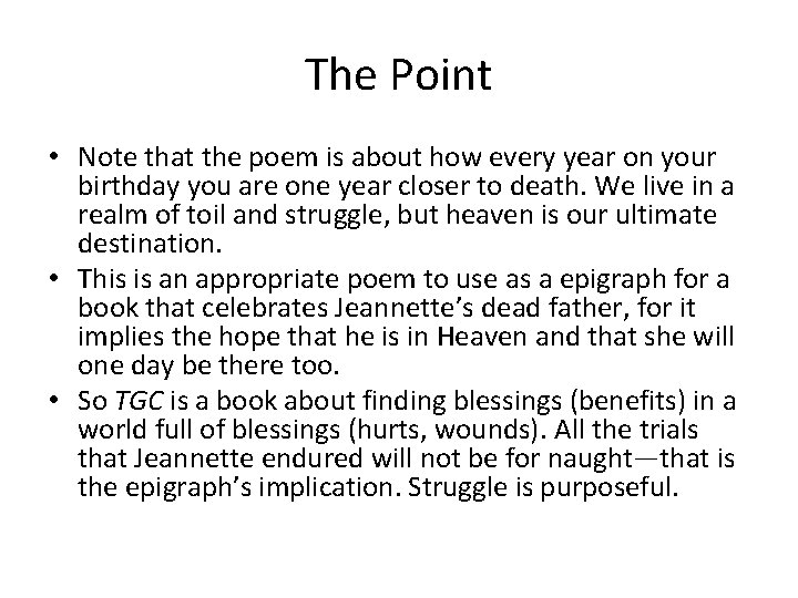 The Point • Note that the poem is about how every year on your The Point • Note that the poem is about how every year on your