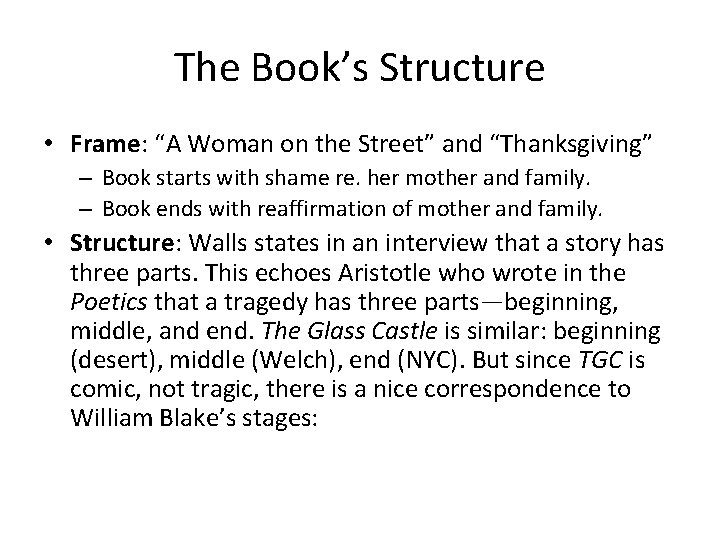 The Book’s Structure • Frame: “A Woman on the Street” and “Thanksgiving” – Book The Book’s Structure • Frame: “A Woman on the Street” and “Thanksgiving” – Book
