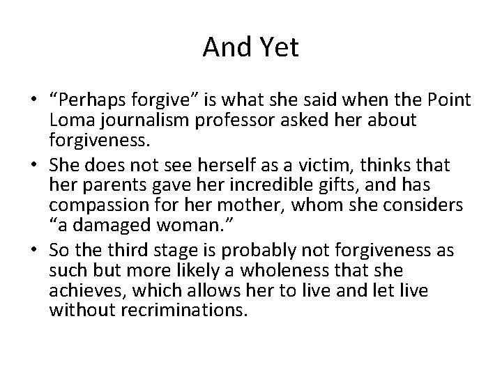 And Yet • “Perhaps forgive” is what she said when the Point Loma journalism And Yet • “Perhaps forgive” is what she said when the Point Loma journalism