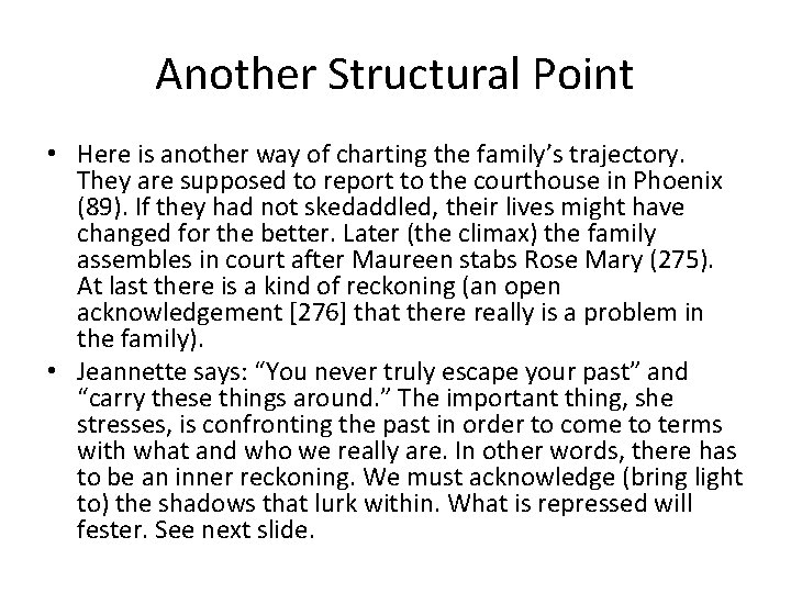 Another Structural Point • Here is another way of charting the family’s trajectory. They Another Structural Point • Here is another way of charting the family’s trajectory. They