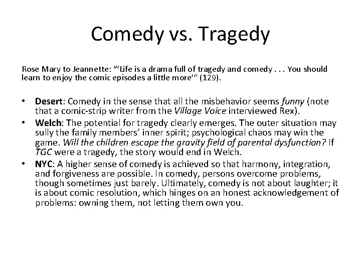 Comedy vs. Tragedy Rose Mary to Jeannette: “‘Life is a drama full of tragedy Comedy vs. Tragedy Rose Mary to Jeannette: “‘Life is a drama full of tragedy