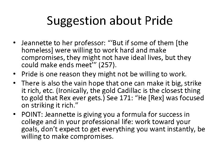 Suggestion about Pride • Jeannette to her professor: “‘But if some of them [the Suggestion about Pride • Jeannette to her professor: “‘But if some of them [the