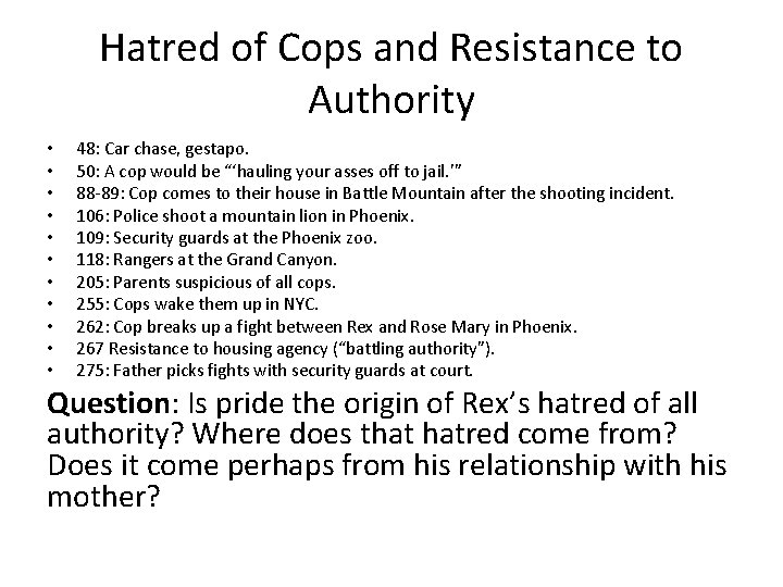 Hatred of Cops and Resistance to Authority • • • 48: Car chase, gestapo. Hatred of Cops and Resistance to Authority • • • 48: Car chase, gestapo.