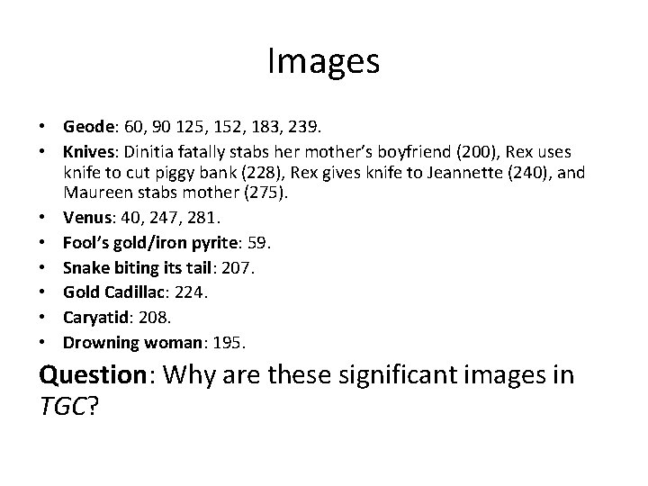 Images • Geode: 60, 90 125, 152, 183, 239. • Knives: Dinitia fatally stabs Images • Geode: 60, 90 125, 152, 183, 239. • Knives: Dinitia fatally stabs