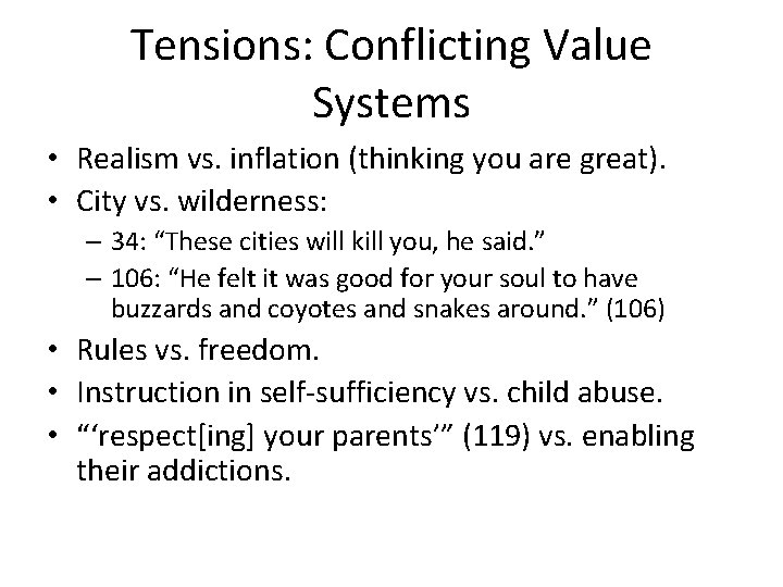 Tensions: Conflicting Value Systems • Realism vs. inflation (thinking you are great). • City Tensions: Conflicting Value Systems • Realism vs. inflation (thinking you are great). • City