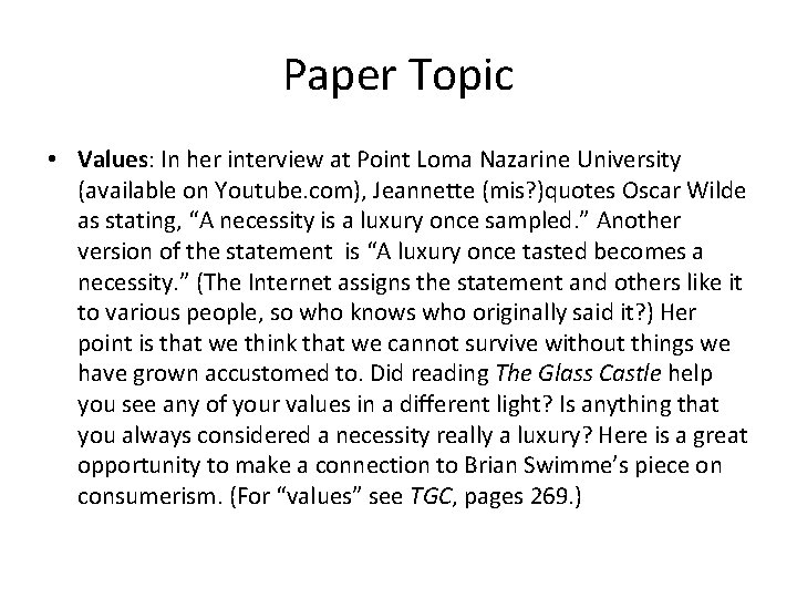 Paper Topic • Values: In her interview at Point Loma Nazarine University (available on Paper Topic • Values: In her interview at Point Loma Nazarine University (available on