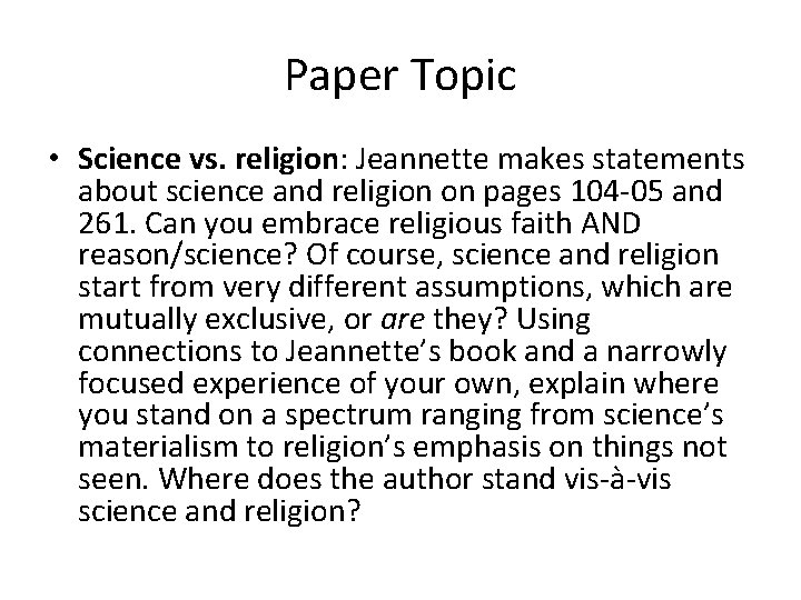 Paper Topic • Science vs. religion: Jeannette makes statements about science and religion on Paper Topic • Science vs. religion: Jeannette makes statements about science and religion on