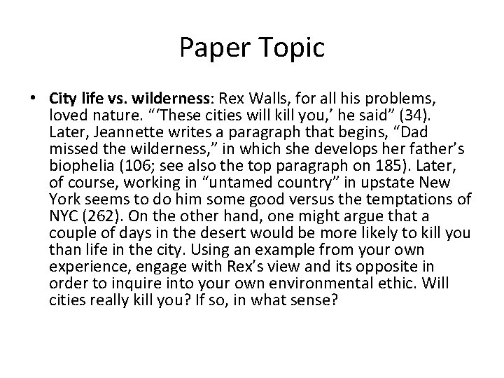 Paper Topic • City life vs. wilderness: Rex Walls, for all his problems, loved Paper Topic • City life vs. wilderness: Rex Walls, for all his problems, loved