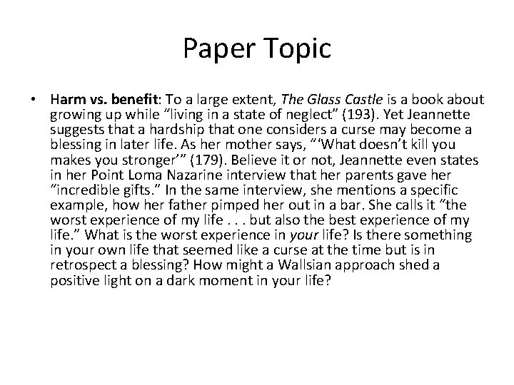 Paper Topic • Harm vs. benefit: To a large extent, The Glass Castle is Paper Topic • Harm vs. benefit: To a large extent, The Glass Castle is