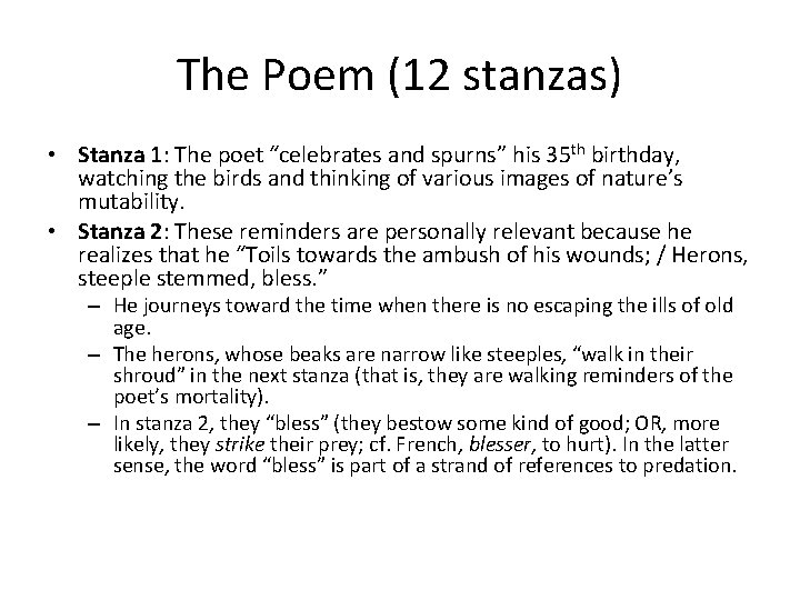 The Poem (12 stanzas) • Stanza 1: The poet “celebrates and spurns” his 35 The Poem (12 stanzas) • Stanza 1: The poet “celebrates and spurns” his 35