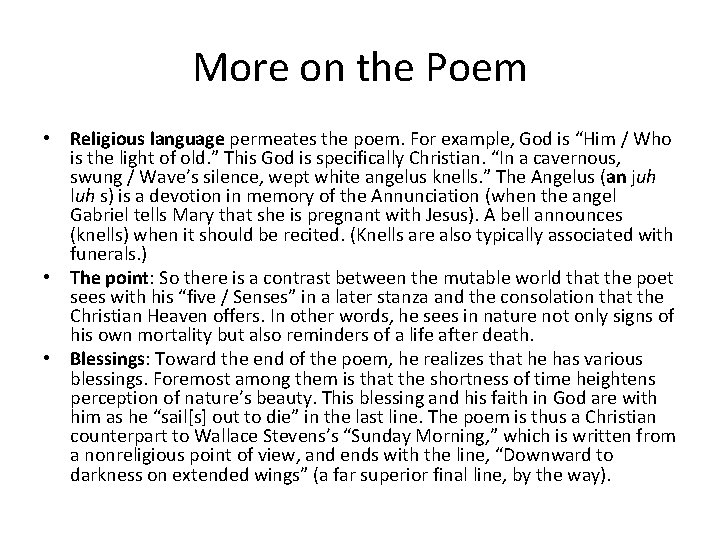 More on the Poem • Religious language permeates the poem. For example, God is More on the Poem • Religious language permeates the poem. For example, God is