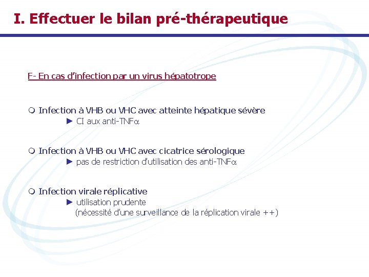 I. Effectuer le bilan pré-thérapeutique F- En cas d’infection par un virus hépatotrope m