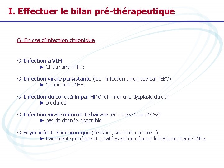 I. Effectuer le bilan pré-thérapeutique G- En cas d’infection chronique m Infection à VIH